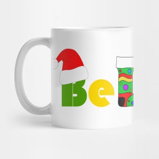 Santa I Believe Mug